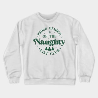 Christmas Naughty Shirt Crewneck Sweatshirt